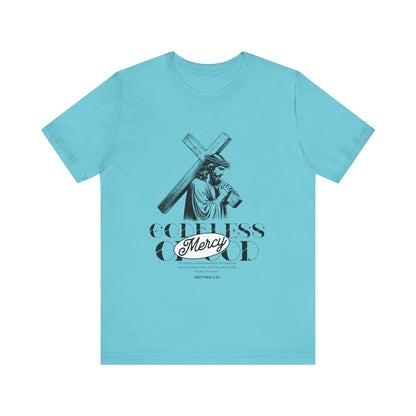 God bless mercy Of God T-Shirt