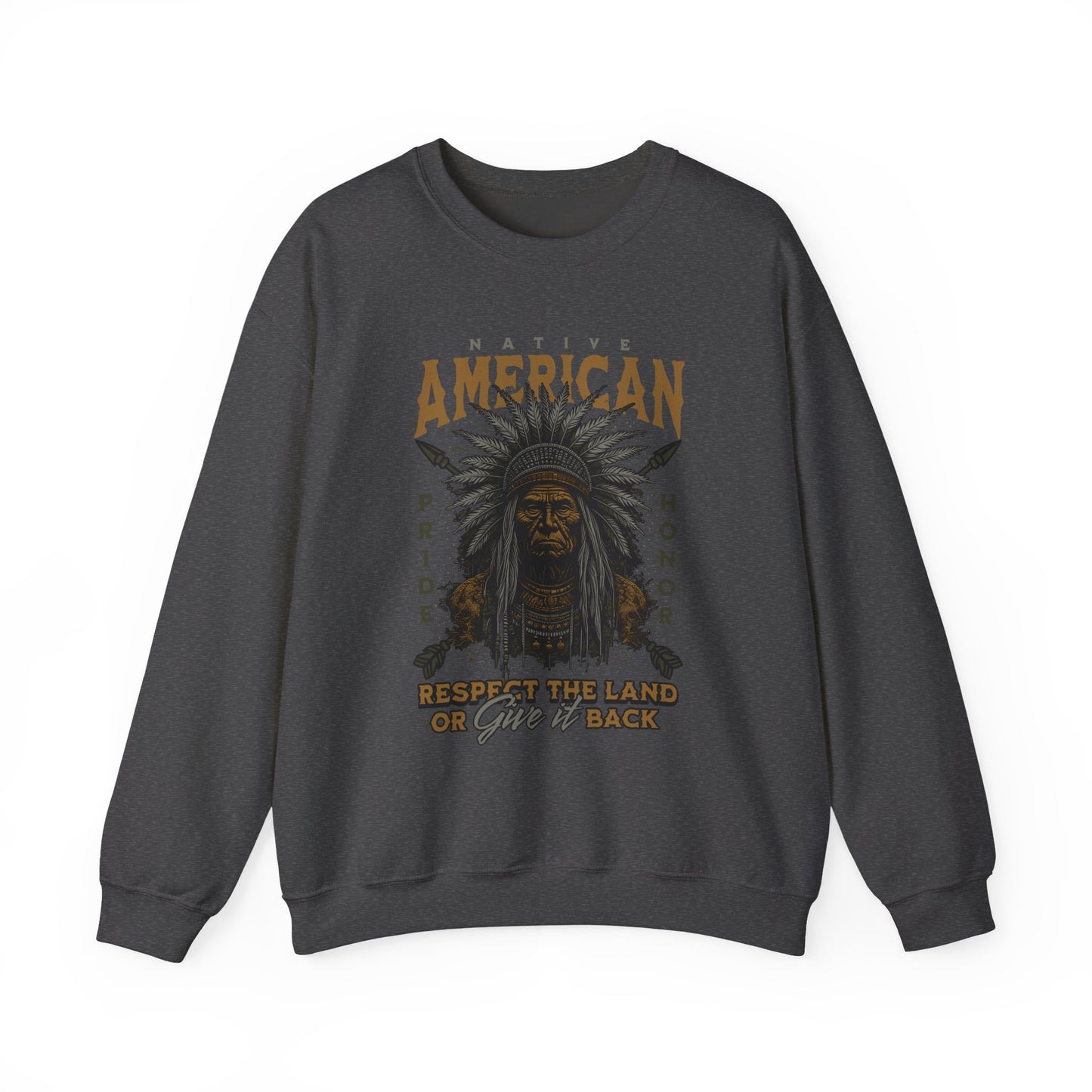 Native American Respect the Land Sweatshirts