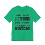 Wasn't Listening T-Shirt
