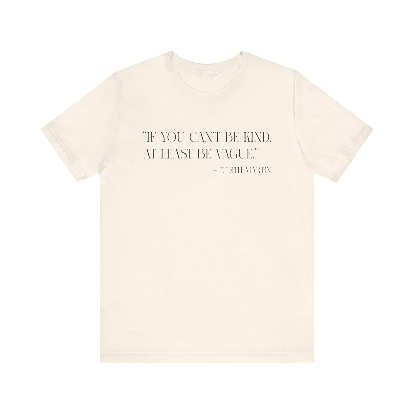 If you can’t be kind T-shirt