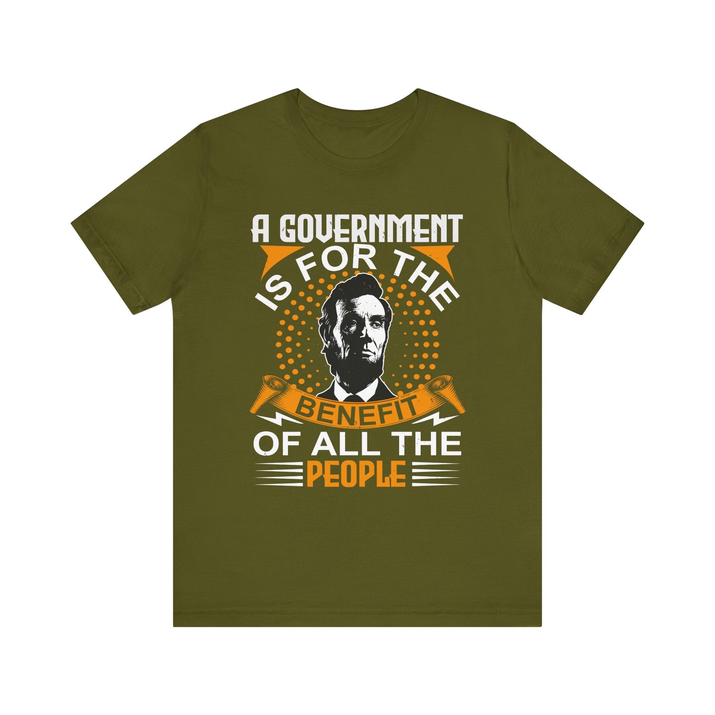 A government is for the benefit T-Shirt