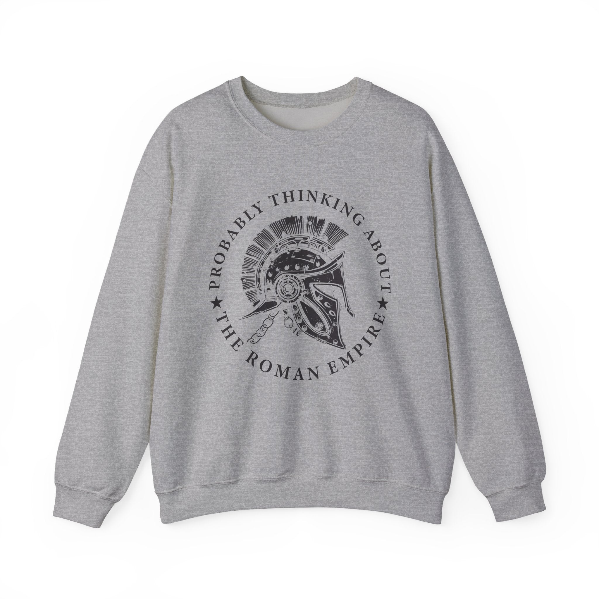 Probably Thinking About the Roman Empire Sweatshirts