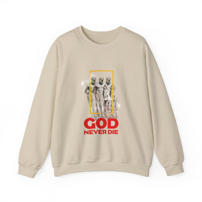 God never die Sweatshirt