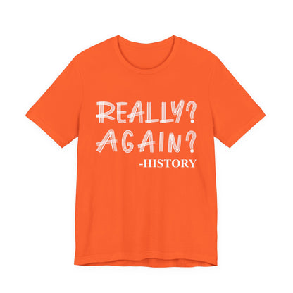 Really Again T-Shirt