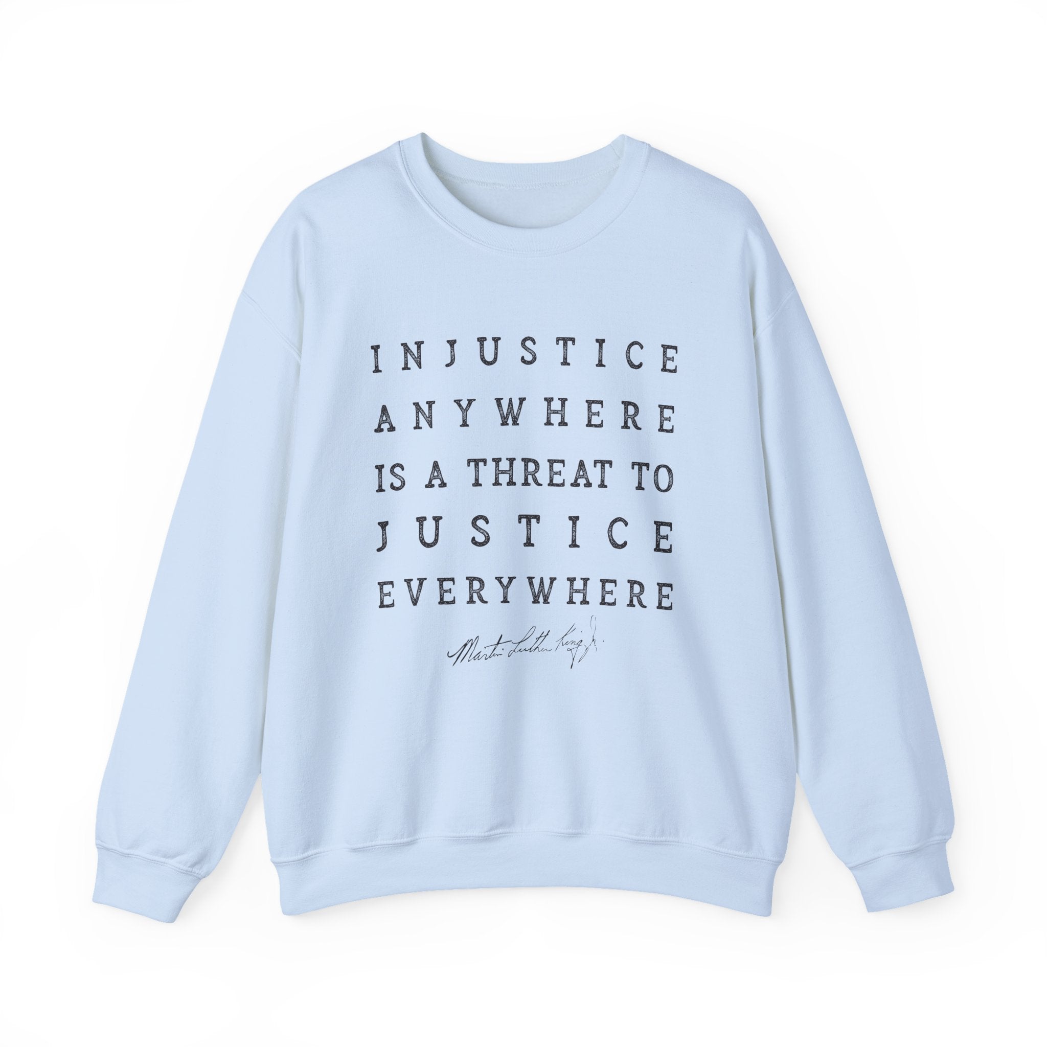 Injustice Anywhere Sweatshirt