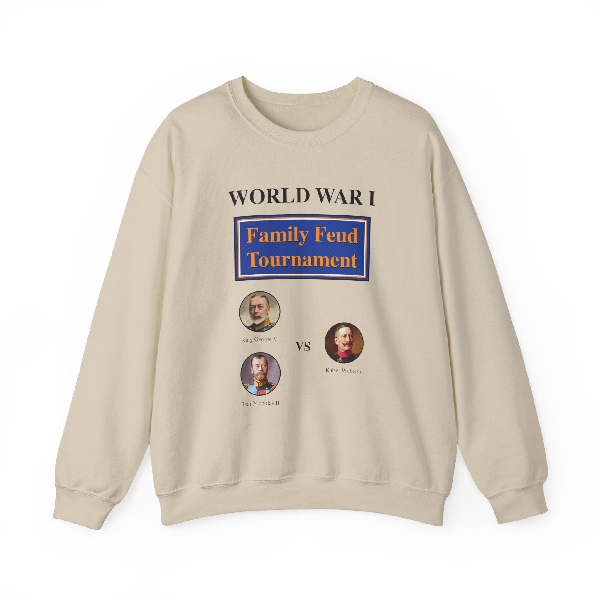 WW1 Family Feud Tournament Sweatshirt