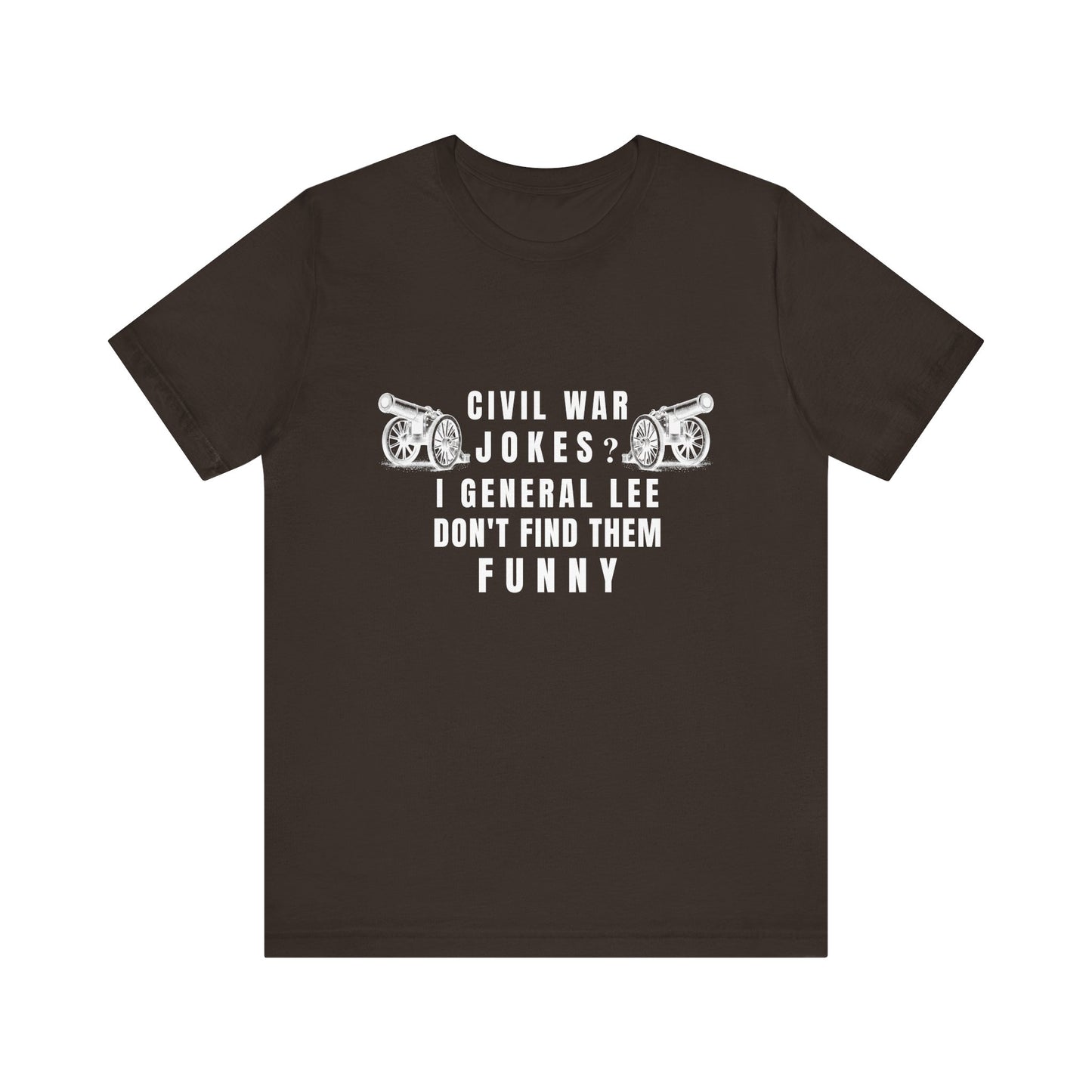 Civil War Jokes T-Shirt