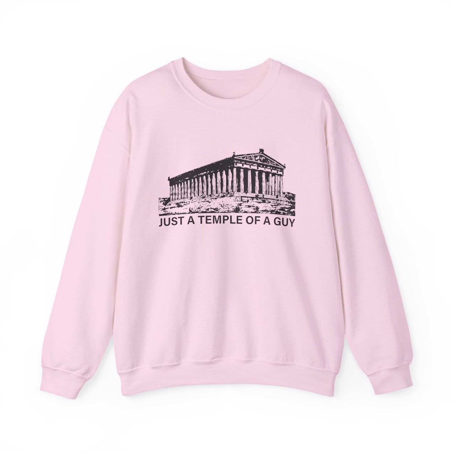 Just a Temple of a Guy Sweatshirts