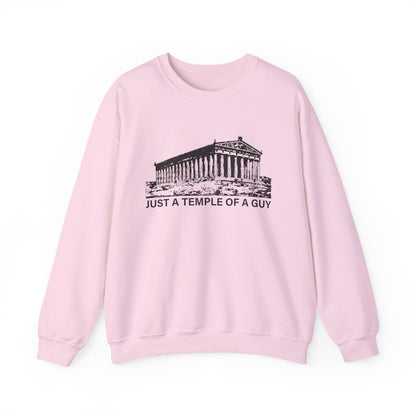 Just a Temple of a Guy Sweatshirts