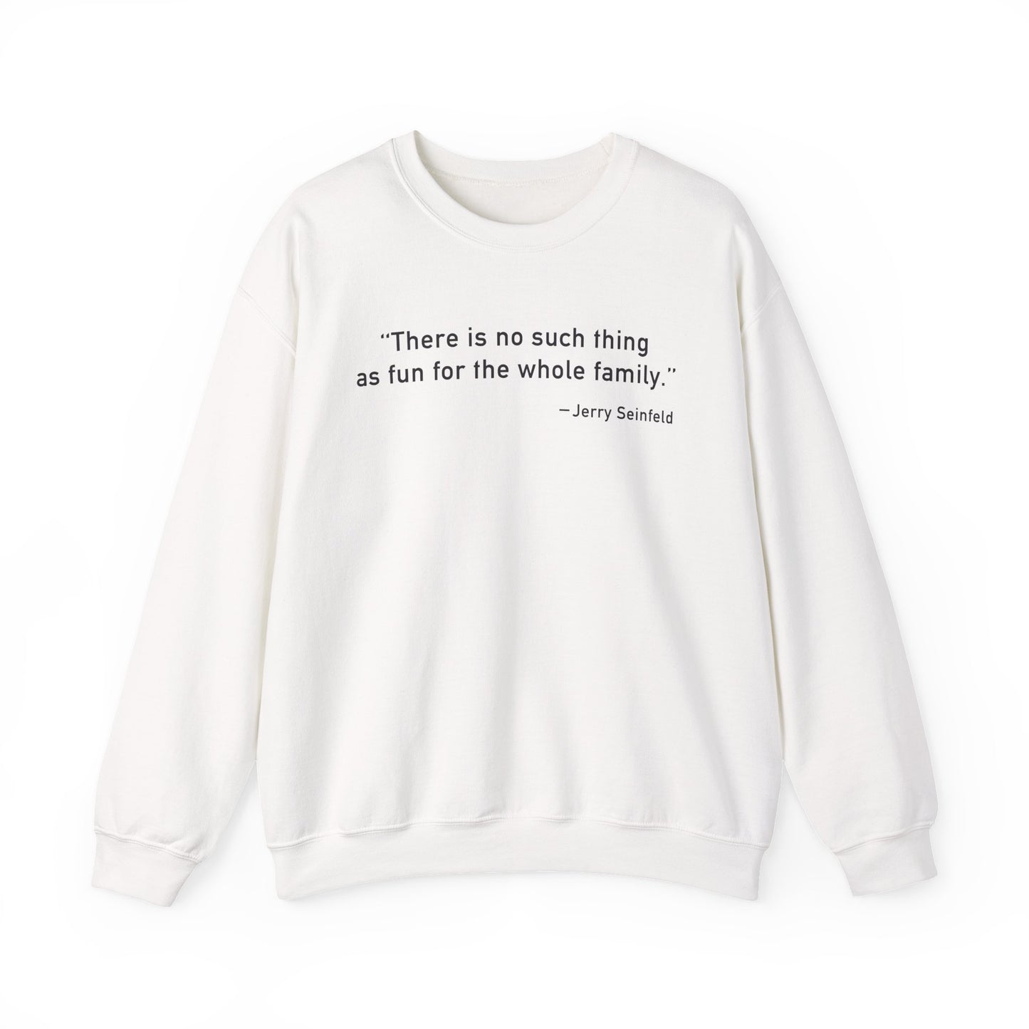 There is no such thing Sweatshirt