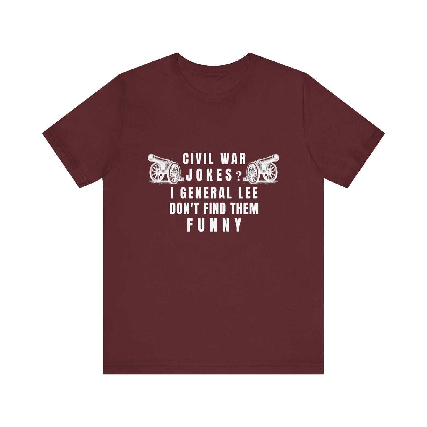 Civil War Jokes T-Shirt