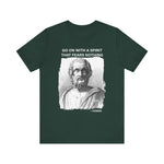 Go on with a spirit that fears nothing Homer T-Shirt