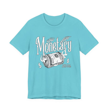 Monetary T-Shirt