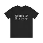 Coffee And History 2, T-Shirt