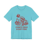 Strength Forged in Every Strike T-Shirt