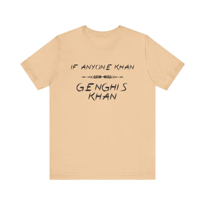 If Anyone Khan T-Shirt