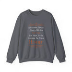 Studying History Sweatshirt