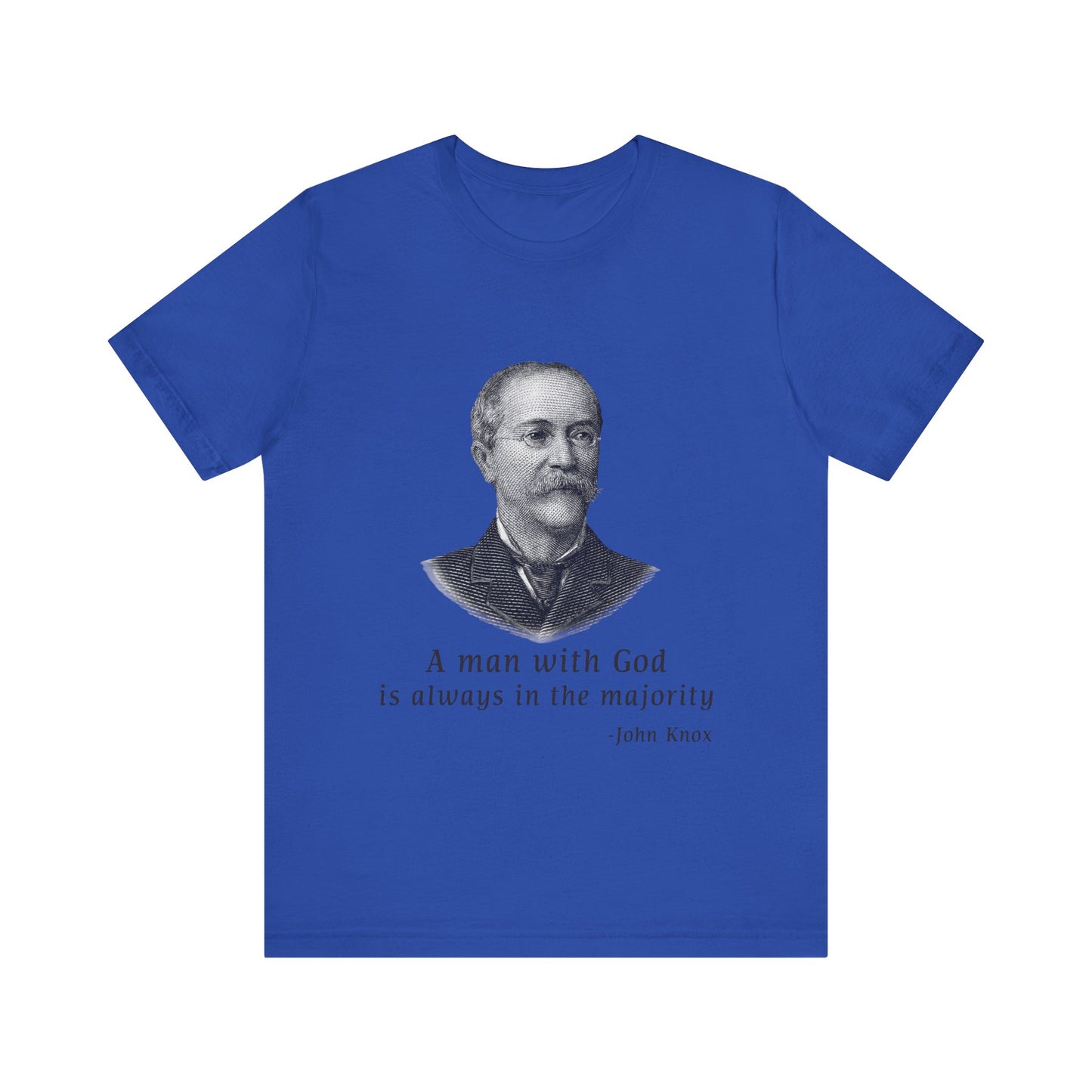 A man with God is always in the majority T-Shirt