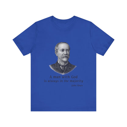 A man with God is always in the majority T-Shirt