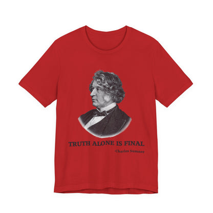 Truth alone is final T‑Shirt