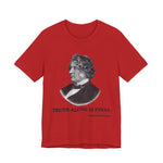 Truth alone is final T‑Shirt