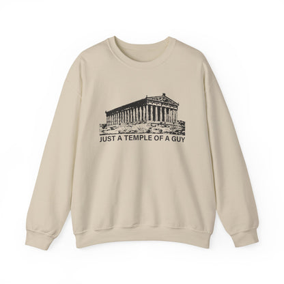 Just a Temple of a Guy Sweatshirts