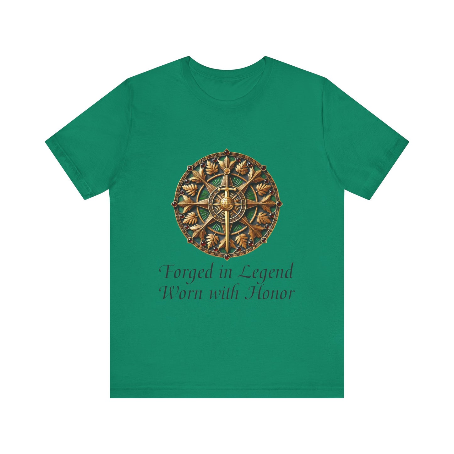 Forged in Legend, Worn with Honor T-Shirt