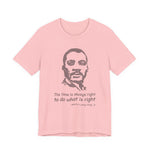 The time is always right T-Shirt