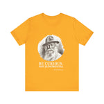 Be curious, not judgmental. Walt Whitman T-Shirt
