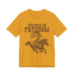 Wranglin Freedom T-Shirt
