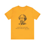 I only ask to be free T-Shirt