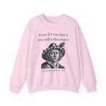 Still A Discovery Christopher Columbus Sweatshirt