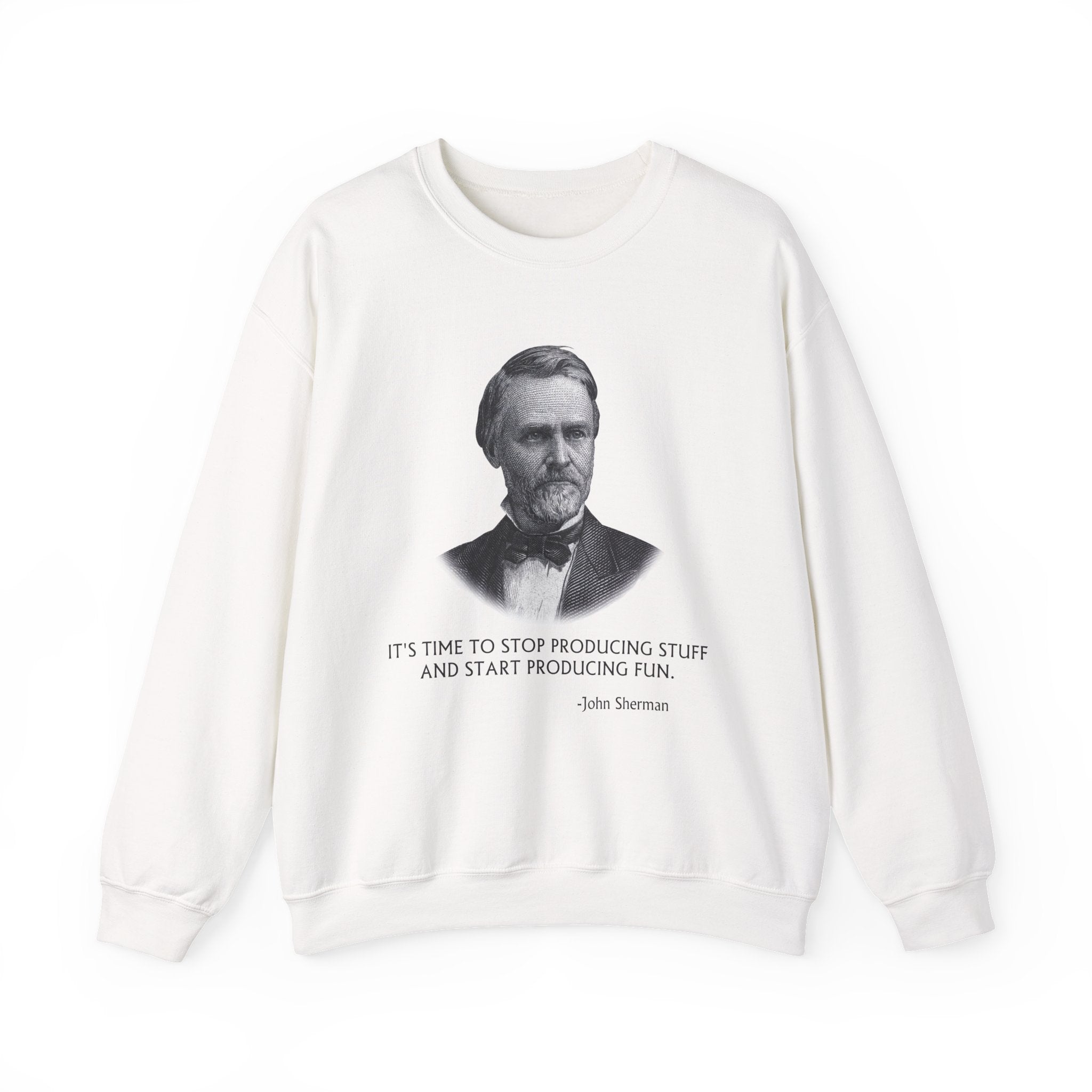 Stop producing stuff Sweatshirts