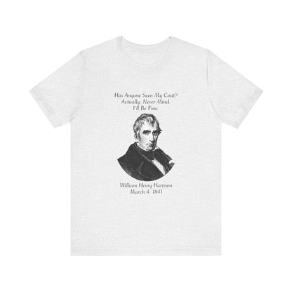 Has anyone seen my coat T-Shirt
