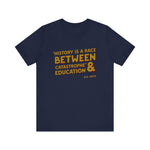 History is a race T-Shirt