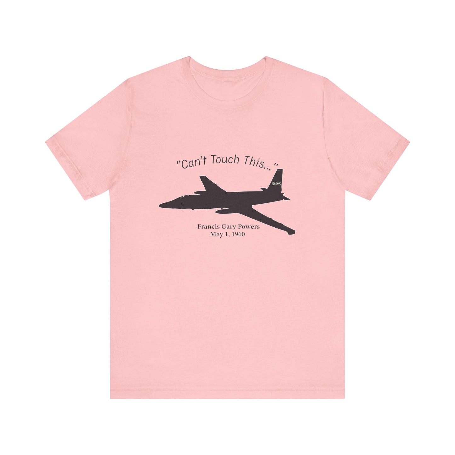 Can't Touch This T-Shirt