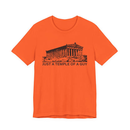 Just a Temple of a Guy T-Shirt