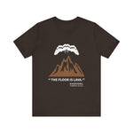 Floor Is Lava Pompeii T-Shirt