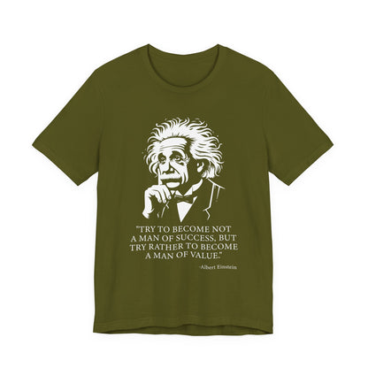 Try to become not a man of success T-Shirt
