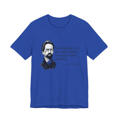 Knowledge is of no value T-Shirt