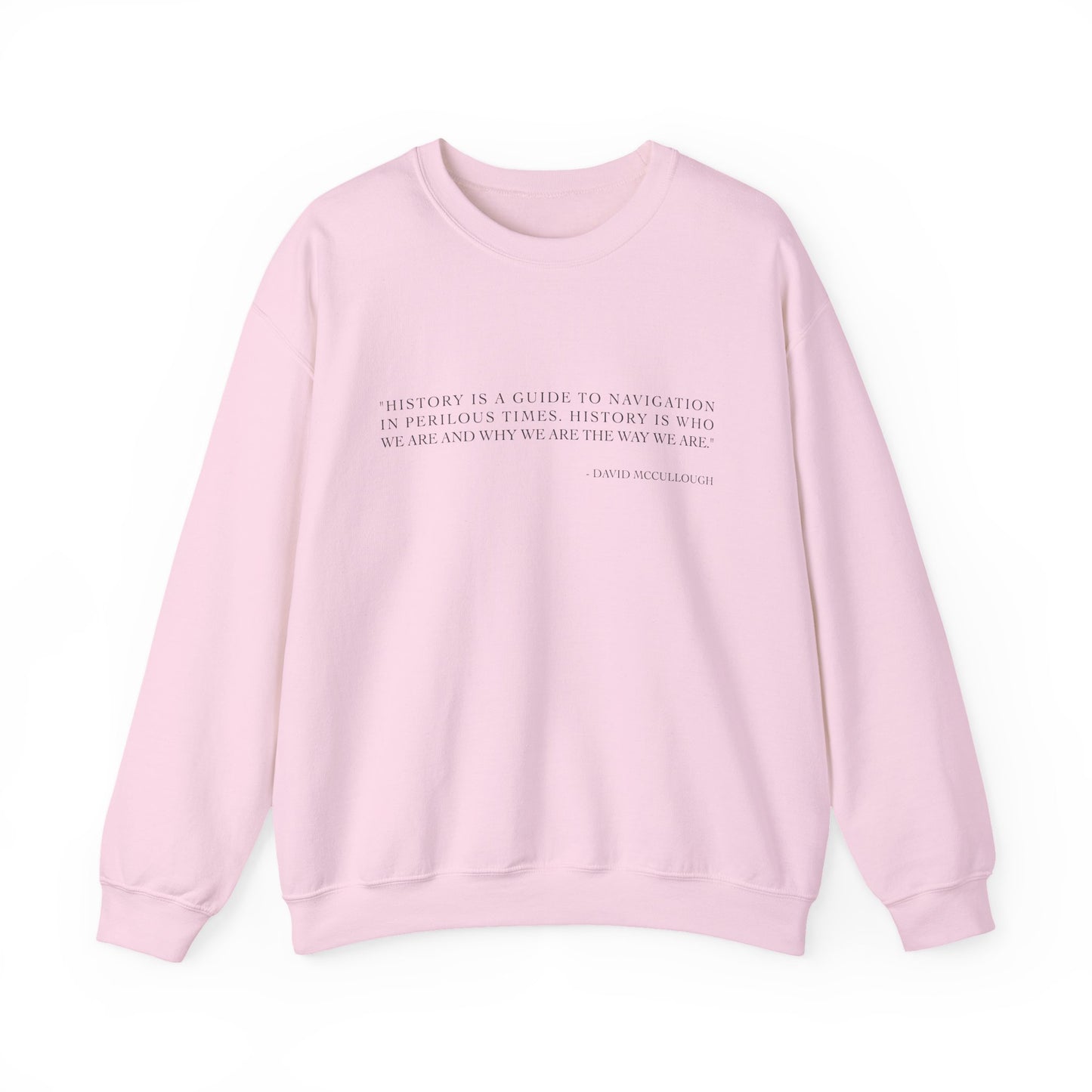 History is a guide to navigation Sweatshirt