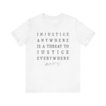 Injustice Anywhere T-Shirt