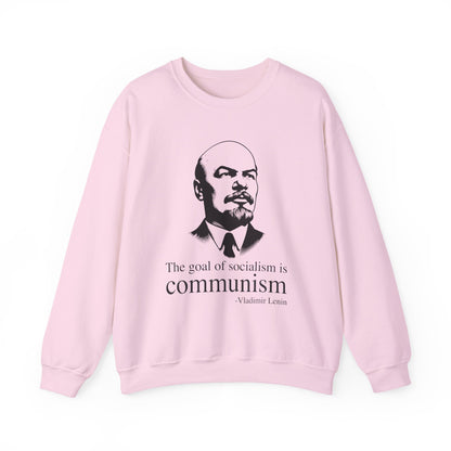 The goal of socialism is communism, Vladimir Lenin Sweatshirt