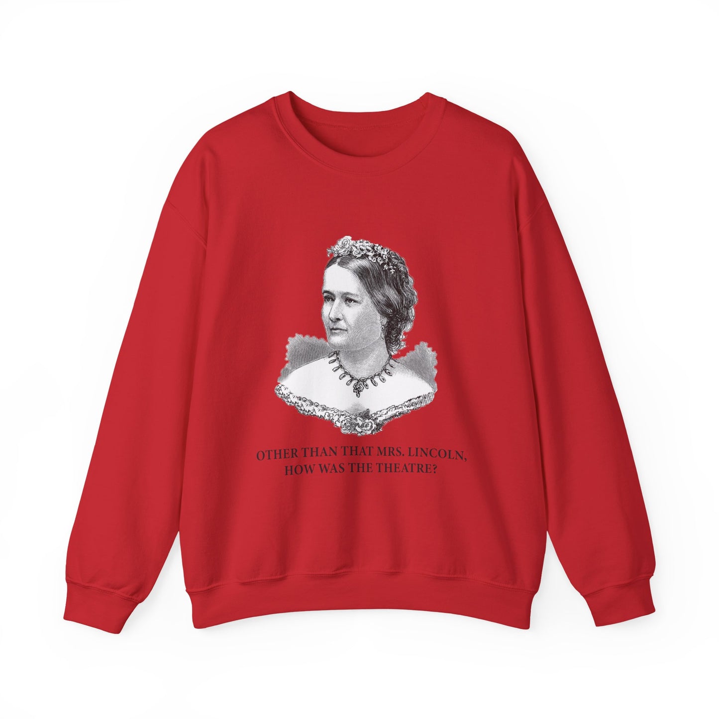 How Was the Theatre Sweatshirt