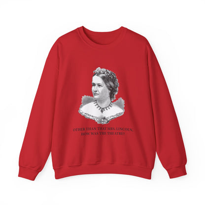 How Was the Theatre Sweatshirt