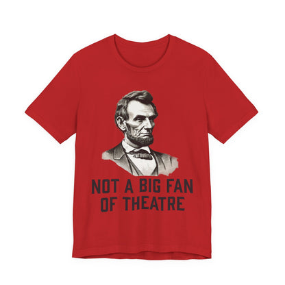 Not A Big Fan T‑Shirt