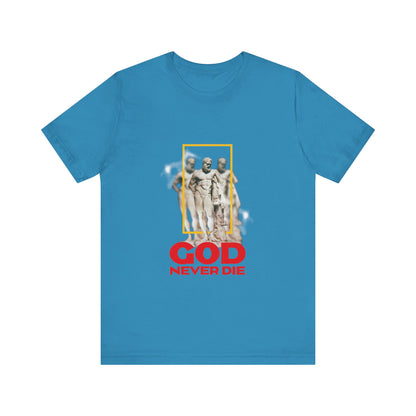 God never die T-Shirt