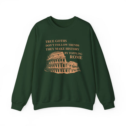 True Goths Sweatshirt