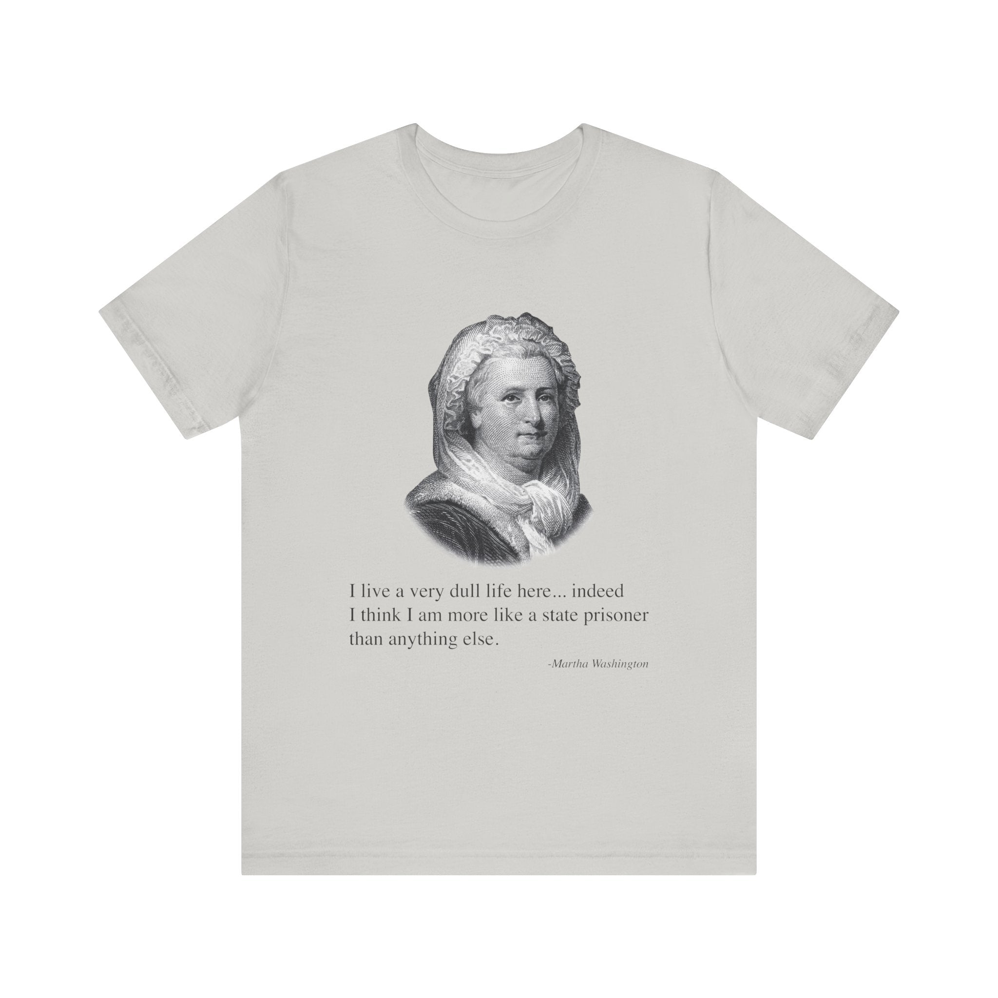 I live a very dull life here T-Shirt