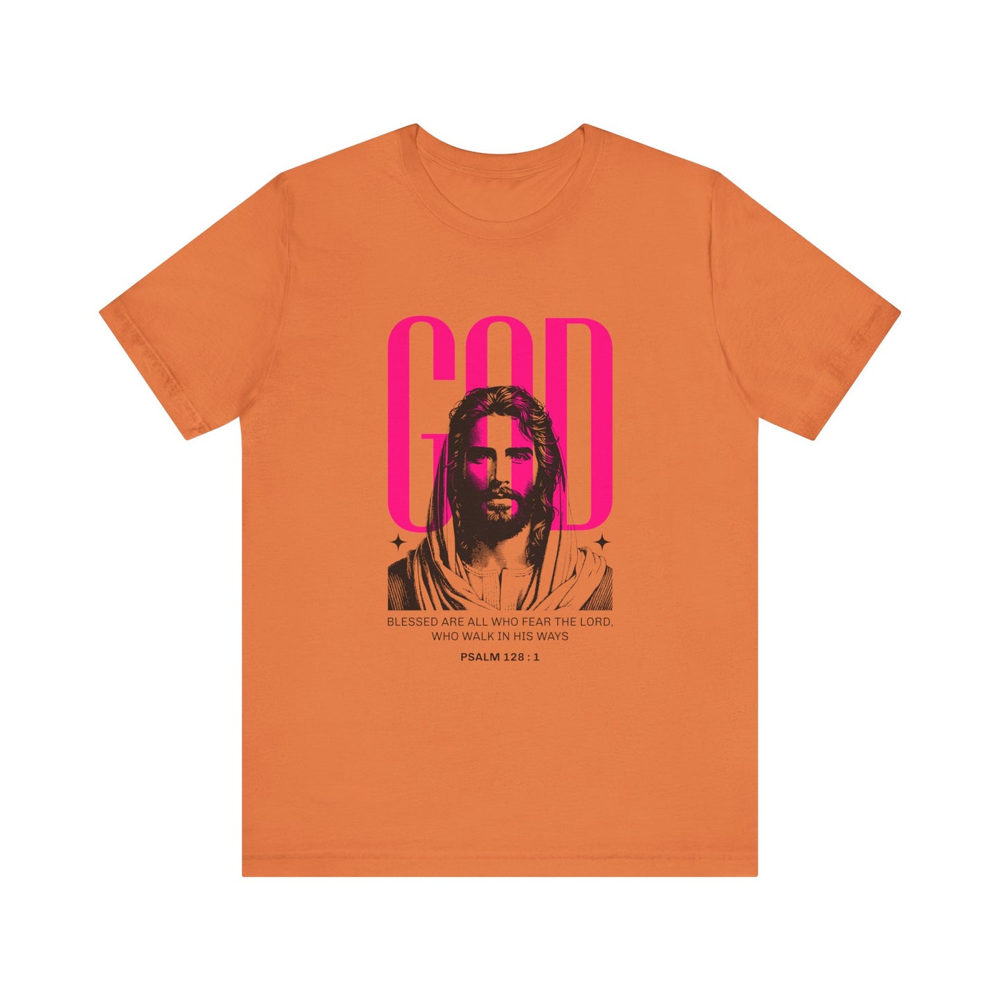 Blessed are all who Fear The Lord T-Shirt